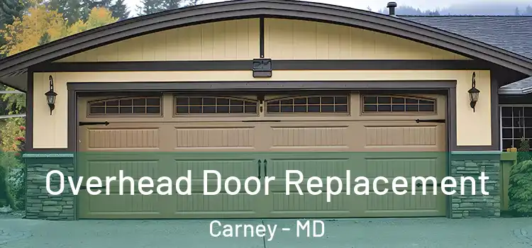  Overhead Door Replacement Carney - MD