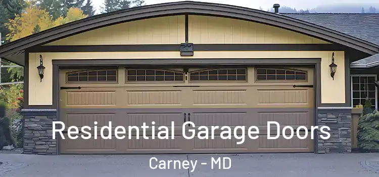  Residential Garage Doors Carney - MD