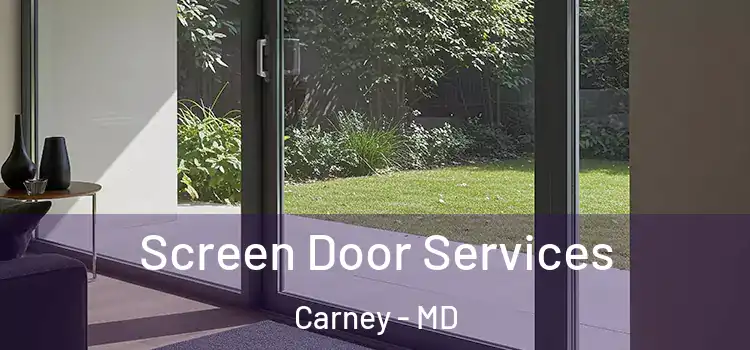 Screen Door Services Carney - MD